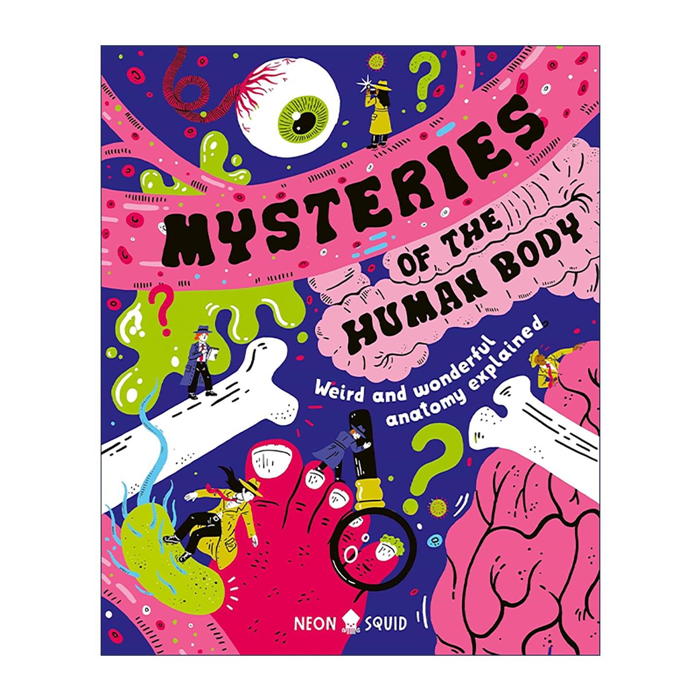 英文原版 Mysteries of the Human Body Weird and Wonderful Anatomy Explained人体奥秘 奇妙与古怪的人体构造 儿童科普百科读物