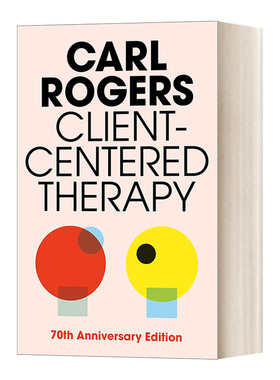 Client Centered Therapy (New Ed) 当事人中心治疗：实践、运用和理论进口原版英文书籍