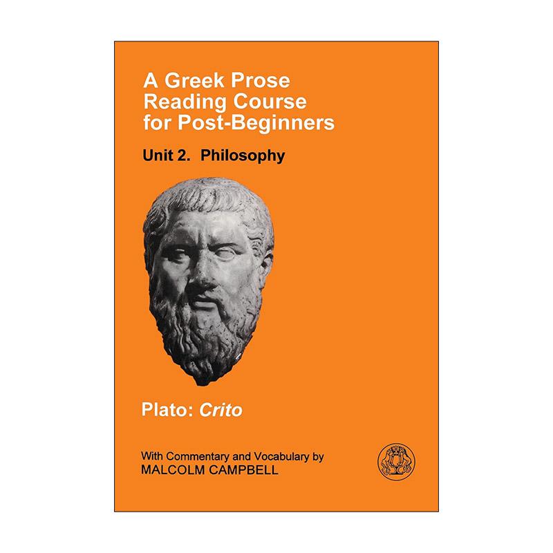 英文原版 A Greek Prose Course Unit 2 希腊语散文阅读进阶教材2 哲学文本 柏拉图克里托篇 英文版 进口英语原版书籍
