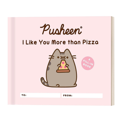Pusheen: I Like You More than Pizza  胖吉猫 我喜欢你胜过披萨进口原版英文书籍