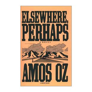 英文原版 Elsewhere  Perhaps 或许在别处 阿摩司·奥兹 何去何从 英文版 进口英语原版书籍