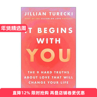 英文原版 It Begins with You 从你开始 改变你一生的9个关于爱情的硬真相 Jillian Turecki 英文版 进口英语原版书籍