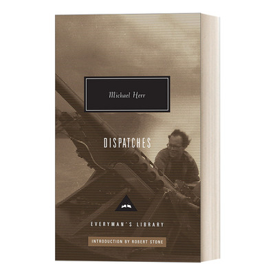 英文原版 Dispatches Introduction by Robert Stone Everyman's Library Contemporary Classics Series派遣 历史传记 人人图书馆