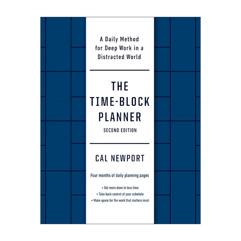 英文原版 The Time-Block Planner 深度工作实操手册 不要让你的时间碎片化 第二版 时间管理 Cal Newport 英文版进口英语原版书籍