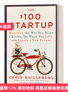 英文原版 The $100 Startup Exp 魔力创业 50位小成本创业者的实战成功经验 Chris Guillebeau 英文版 进口英语原版书籍