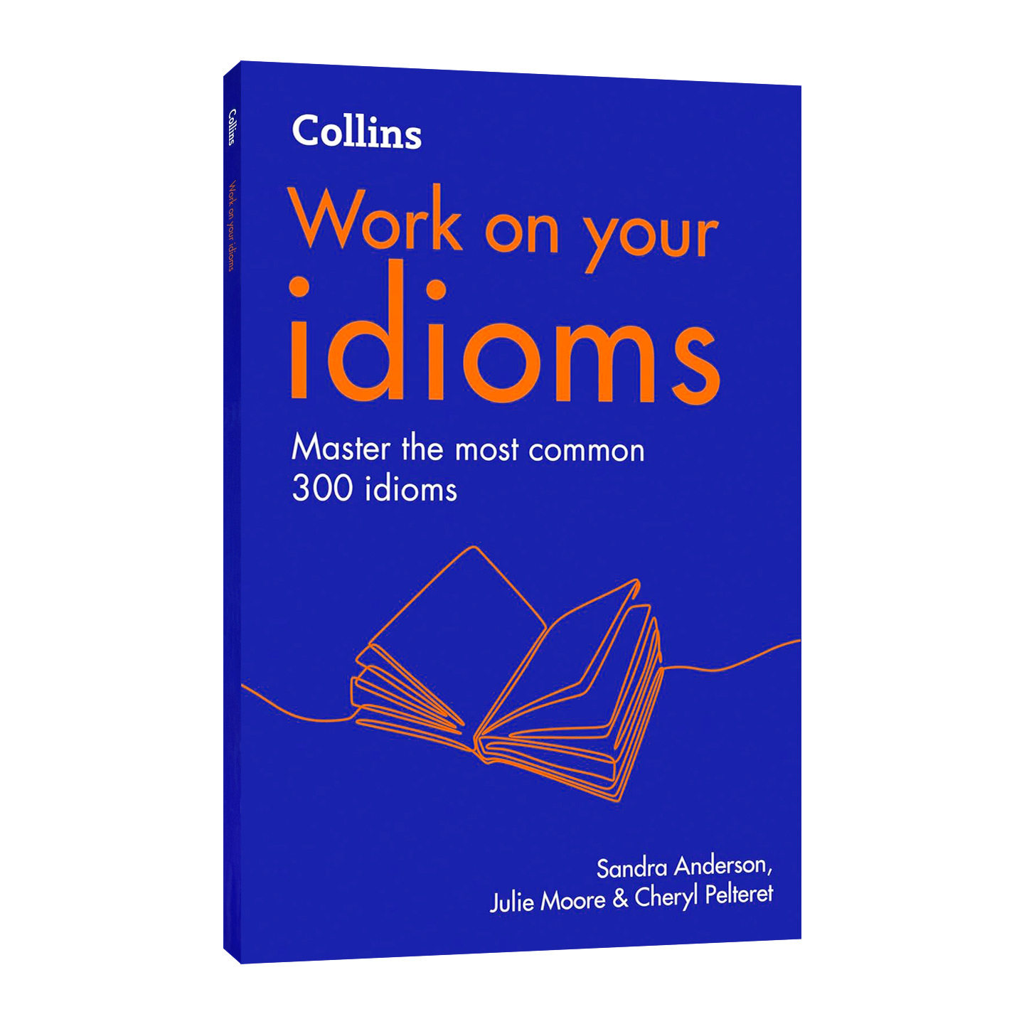 Work on Your Idioms: B1-C2 柯林斯英语习惯用语训练进口原版英文书籍