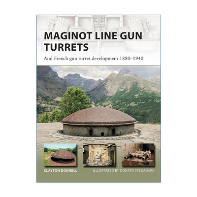 英文原版 Maginot Line Gun Turrets 法国马奇诺防线炮塔 先锋武器系列 英文版 进口英语原版书籍