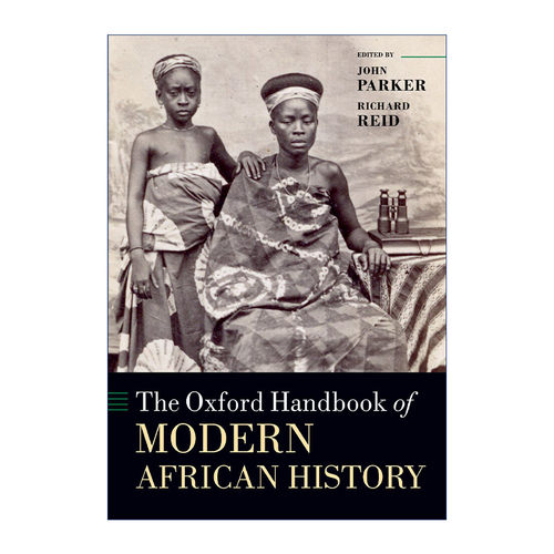 英文原版 The Oxford Handbook of Modern African History 牛津现代非洲史手册 英文版 进口英语原版书籍