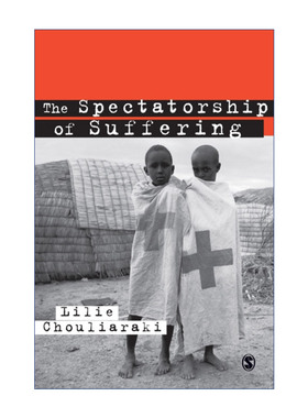 The Spectatorship of Suffering 观看他者之痛 莉莉·寇利拉奇进口原版英文书籍