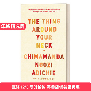 英文原版小说 The Thing Around Your Neck 绕颈之物 Chimamanda Ngozi Adichie 豆瓣高分 英文版 进口英语原版书籍