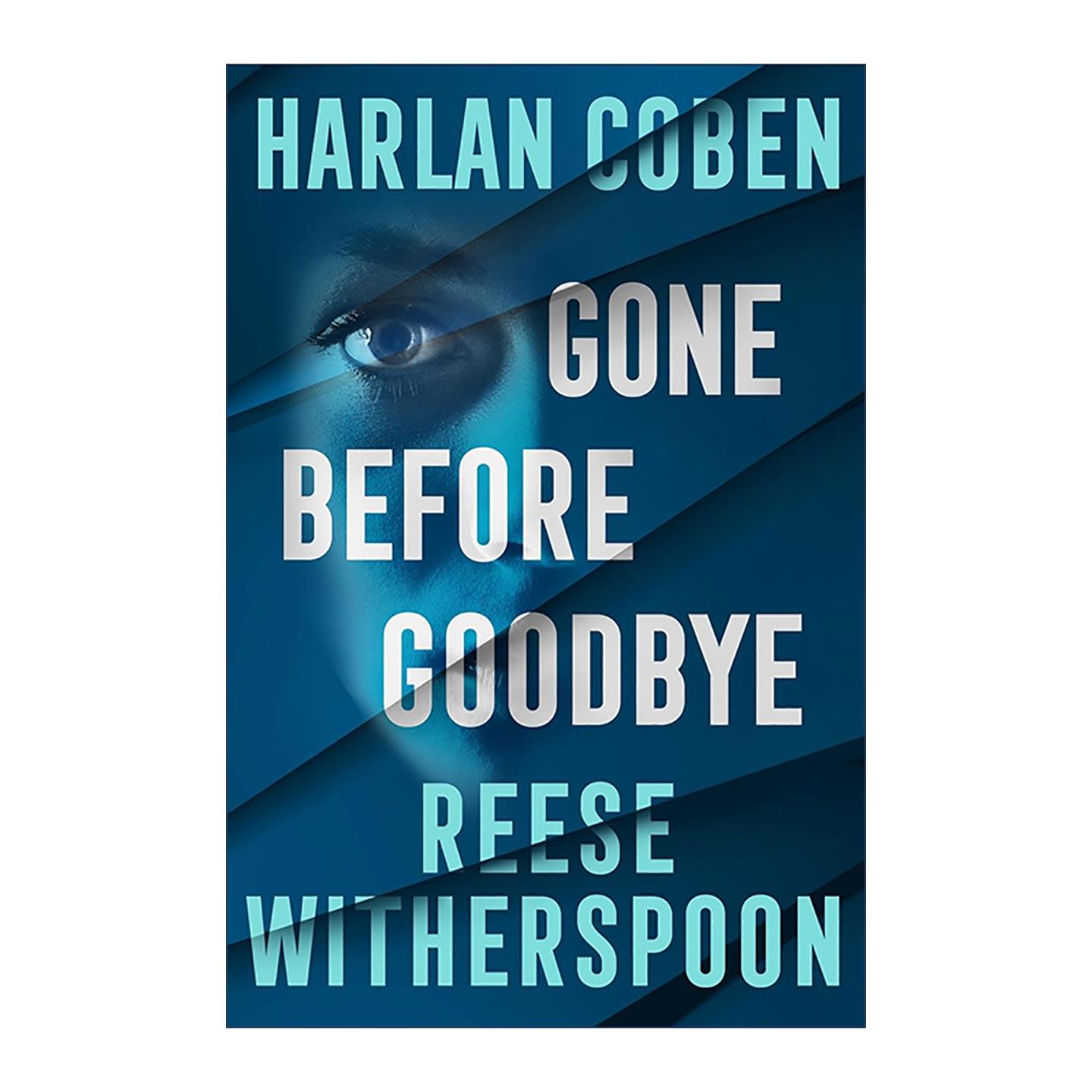 英文原版 Gone Before Goodbye 不告而别 瑞茜·威瑟斯彭 哈兰·科本 合著惊悚小说 英文版 进口英语原版书籍