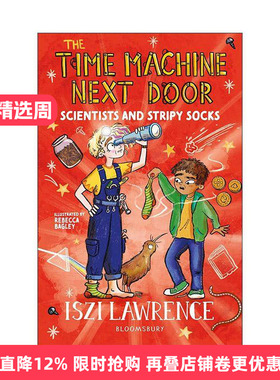 英文原版 The Time Machine Next Door Scientists and Stripy Socks 隔壁的时光机 伦敦塔和海岛探险 少儿历史小说 英文版