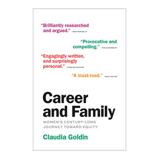 进口英语原版 Career and 女性走向平等 2023诺贝尔经济学奖得主Claudia 百年历程 Family 英文原版 书 Goldin 英文版 职业与家庭