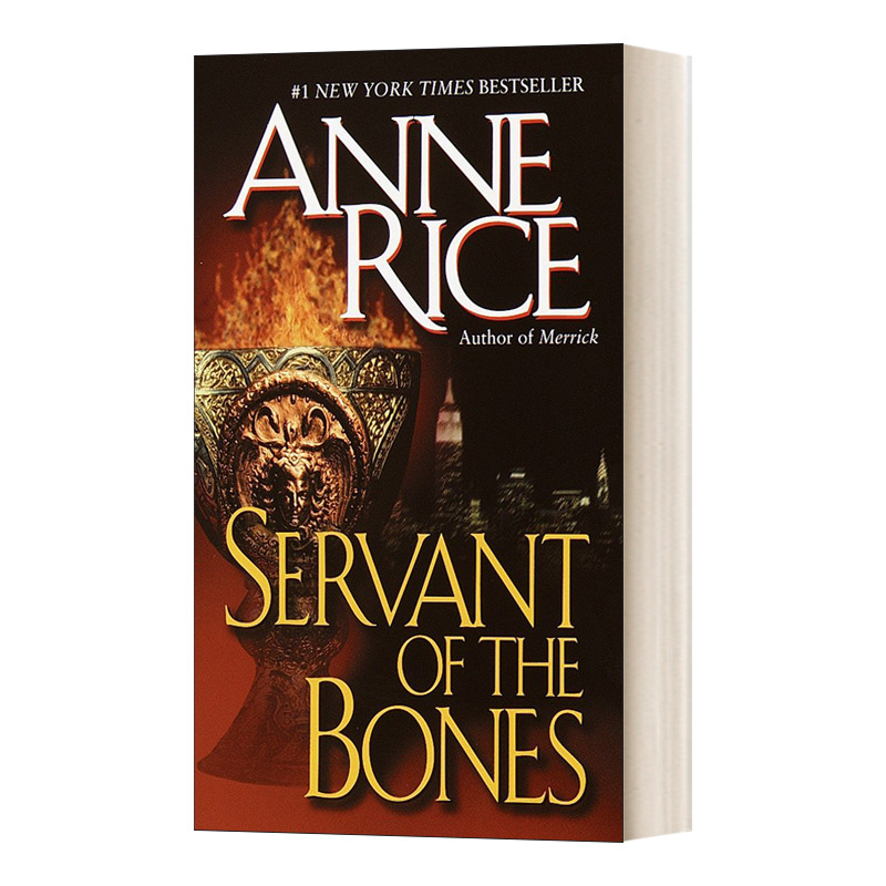 Servant of the Bones 骨仆 Anne Rice安妮·莱斯进口原版英文书籍