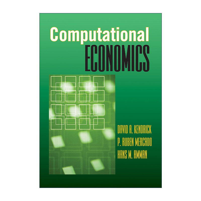 英文原版 Computational Economics 计算经济学 宏微观经济学 金融 David A. Kendrick 精装 英文版 进口英语原版书籍