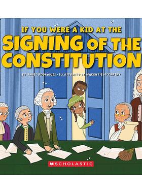 英文原版 If You Were a Kid at the Signing of the Constitution 1787 如果你是签署宪法时期的孩子 儿童历史科普绘本 英文版