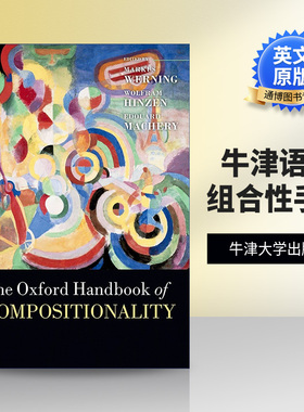 英文原版 The Oxford Handbook of Compositionality 牛津语言组合性手册 精装 英文版 进口英语原版书籍