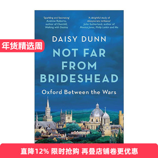 英文原版 Not Far From Brideshead 布莱兹赫德 两次世界大战之间的牛津学术与生活 英文版 进口英语原版书籍