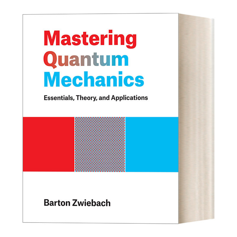英文原版 Mastering Quantum Mechanics 掌握量子力学 要点 理论和应用 精装 Barton Zwiebach 英文版 进口英语原版书籍