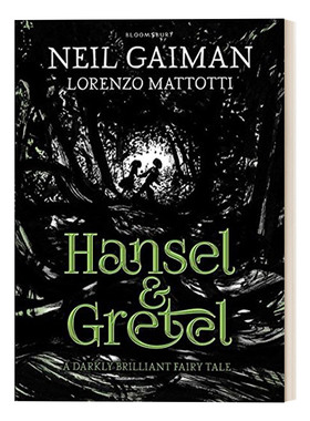 英文原版 Hansel and Gretel 尼尔·盖曼改变经典格林童话 糖果屋 意大利艺术家洛伦佐·马托蒂插画 精装 英文版 进口英语原版书籍