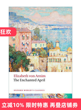 The Enchanted April 情迷四月天 伊丽莎白.冯.阿尼姆 牛津世界经典系列进口原版英文书籍
