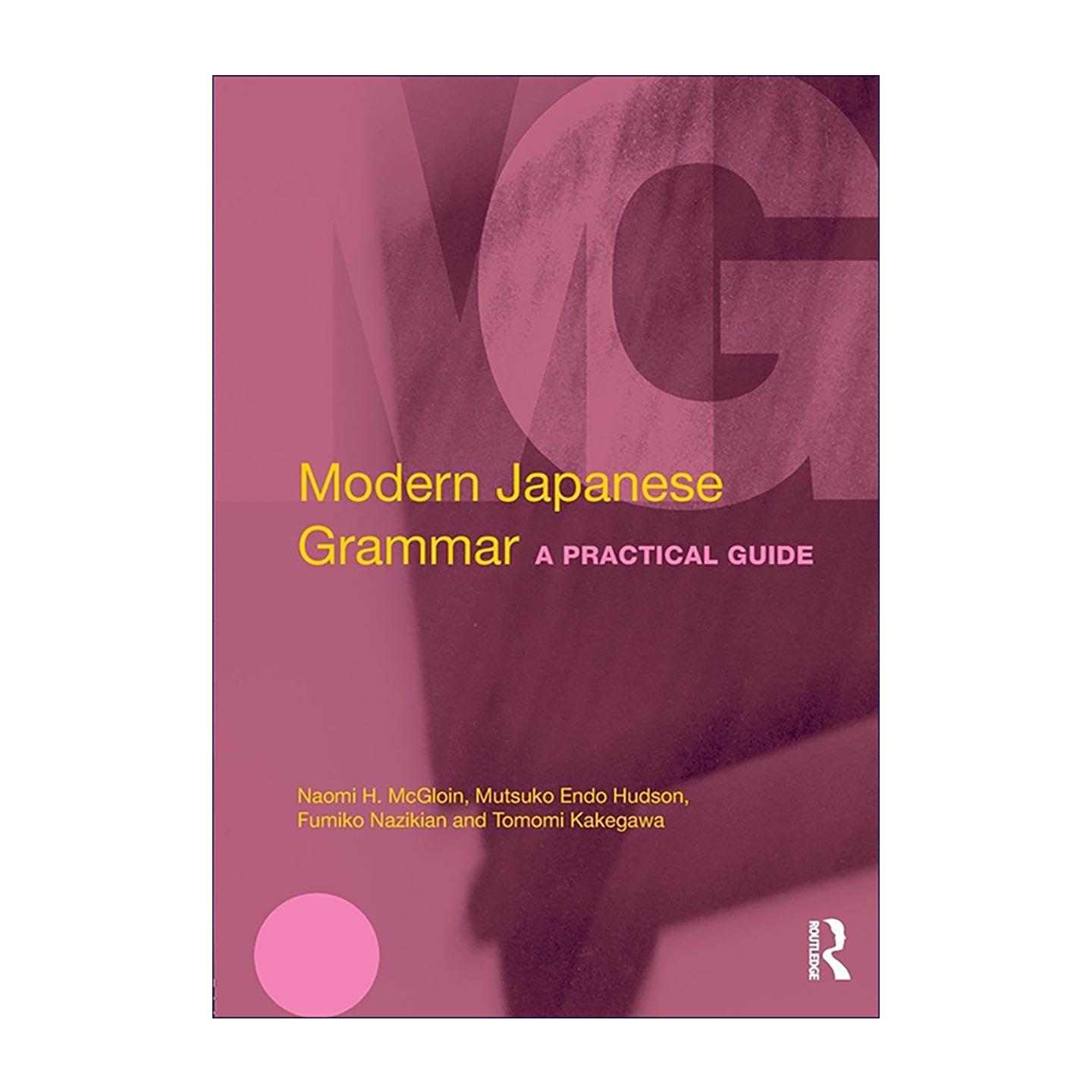原版 Modern Japanese Grammar 现代日语语法实用指南 进口原版书籍