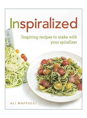 英文原版 Inspiralized 螺旋化菜谱 用螺旋搅拌器做出创意菜式 Ali Maffucci 英文版 进口英语原版书籍