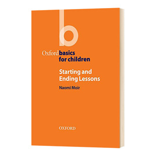 牛津少儿英语课堂活动教案 进口书 for and Ending Starting Basics Children 开始和结束讲课 英文原版 Lessons Oxford