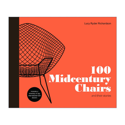 英文原版 100 Midcentury Chairs and Their Stories 影响当代设计的100把椅子 二十世纪中叶家具艺术 精装 进口英语原版书籍