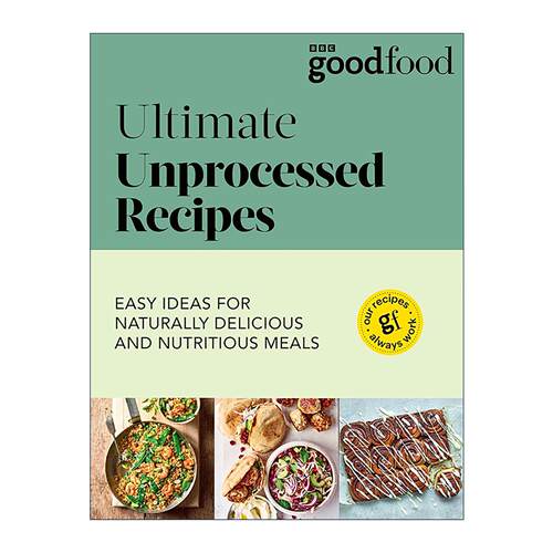 英文原版 Good Food Ultimate Unprocessed Recipes 纯天然无加工 健康美味食谱 英文版 进口英语原版书籍