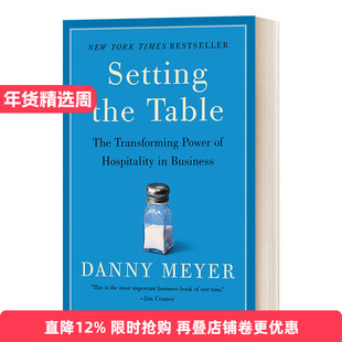英文原版 Setting the Table 全心待客 创造直抵人心的非凡体验 丹尼 迈耶 餐饮界传奇人物亲授独家经营秘诀 英文版 进口英语书籍