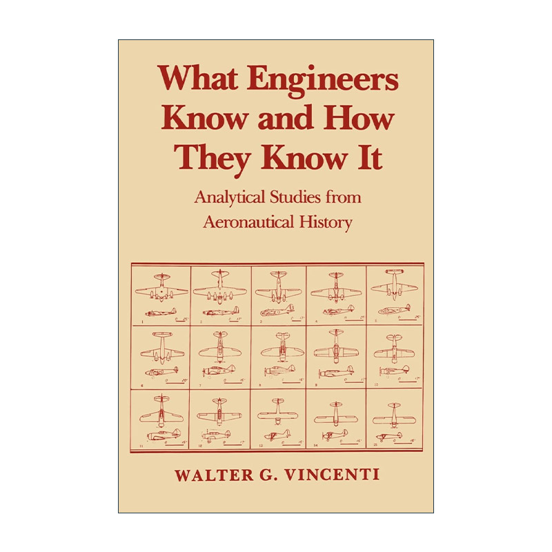 英文原版 What Engineers Know and How They Know It 工程师知道什么以及他们是如何知道的 基于航空史的分析研究 斯坦福大学教授
