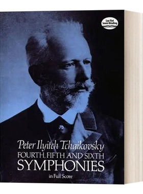 英文原版 Fourth  Fifth and Sixth Symphonies in Full Score  柴可夫斯基第四、五交响曲全谱 英文版 进口英语原版书籍