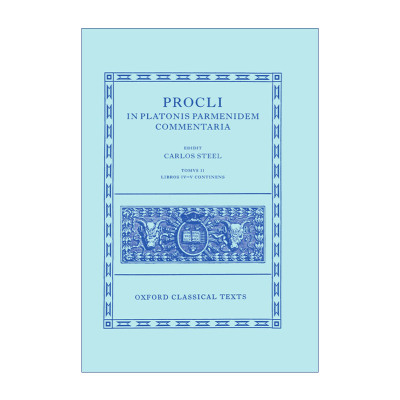 英文原版 Procli In Platonis Parmenidem Commentaria II 柏拉图巴门尼德篇注释 第二卷 牛津古典文本系列 精装 英文版 进口书