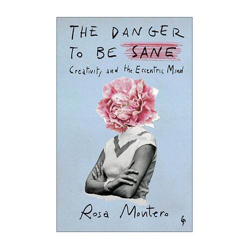 英文原版 The Danger to be Sane 理智的危险 Rosa Montero 回忆录 文学评论 心理学与神经科学的跨界思辨之作 进口英语原版书籍