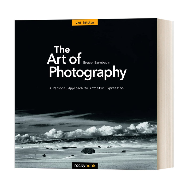 英文原版 The Art of Photography 摄影的艺术 艺术的个人表达法 Bruce Barnbaum布鲁斯· 巴恩博 英文版 进口英语原版书籍 书籍/杂志/报纸 艺术类原版书 原图主图