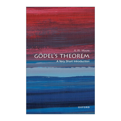 英文原版 Godel's Theorem A Very Short Introduction 牛津通识读本 哥德尔定理 英文版 进口英语原版书籍