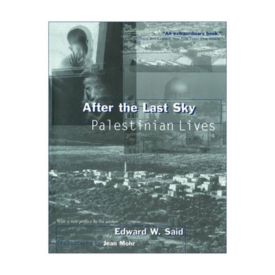 英文原版 After the Last Sky 最后的天空之后 巴勒斯坦人的生活 Edward Said 英文版 进口英语原版书籍
