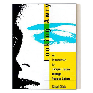 透过通俗文化看拉康 Looking Press 英文原版 Slavoj 进口英语原版 The 英文版 Awry 书籍 MIT Zizek 斜目而视