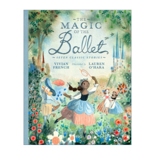 故事集精装 Magic Ballet the 英文原版 Classic 七个经典 英文版 吸引力 芭蕾舞 Stories 书籍 进口英语原版 Seven The