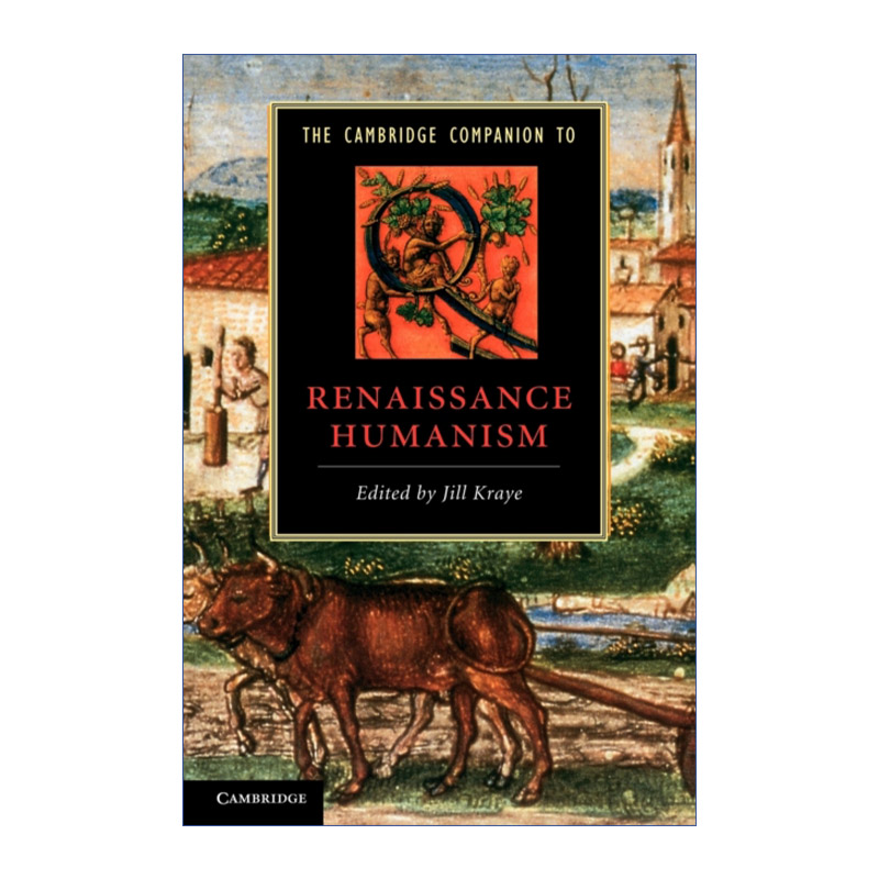 英文原版 The Cambridge Companion to Renaissance Humanism 剑桥文学指南 文艺复兴时期人文主义 英文版 进口英语原版书籍
