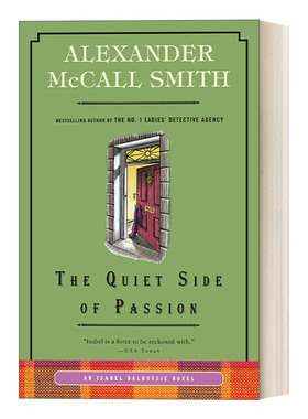 英文原版 The Quiet Side of Passion Isabel Dalhousie 12 哲学家伊莎贝尔 达尔豪斯轶事系列12 激情中安静的一面 英文版 进口书