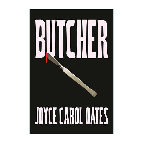 英文原版 Butcher 屠夫 乔伊斯·卡罗尔·欧茨新作惊悚小说 来自真实历史事件 英文版 进口英语原版书籍