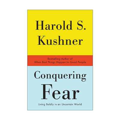 英文原版 Conquering Fear 战胜恐惧 在一个不确定的世界里勇敢地生活 自我提升 当你遇到创伤时作者Harold S. Kushner 英文版