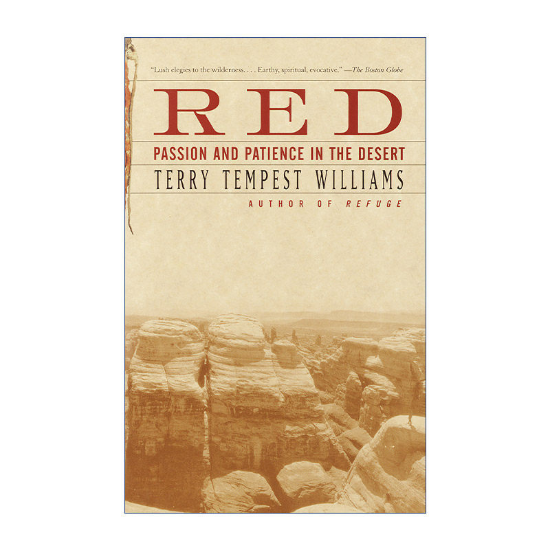 Red 红色 沙漠中的激情与耐心 心灵的慰籍作者Terry Tempest Williams进口原版英文书籍