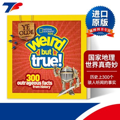 Ye Olde Weird But True  国家地理世界真奇妙 历史上300个骇人听闻的事实进口原版英文书籍