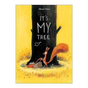 英文原版 It's MY Tree 那是我的树 精装图画书 奥利维耶·塔莱克 英文版 进口英语原版书籍