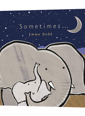 Sometimes ...爱的表白书-有时 埃玛多德绘本 纸板书进口原版英文书籍