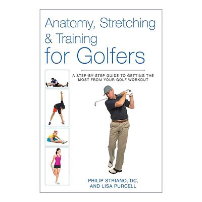 英文原版 Anatomy Stretching & Training for Golfers 高尔夫球手解剖 拉伸与训练 逐步提升挥杆效能的完全指南 进口英语书籍