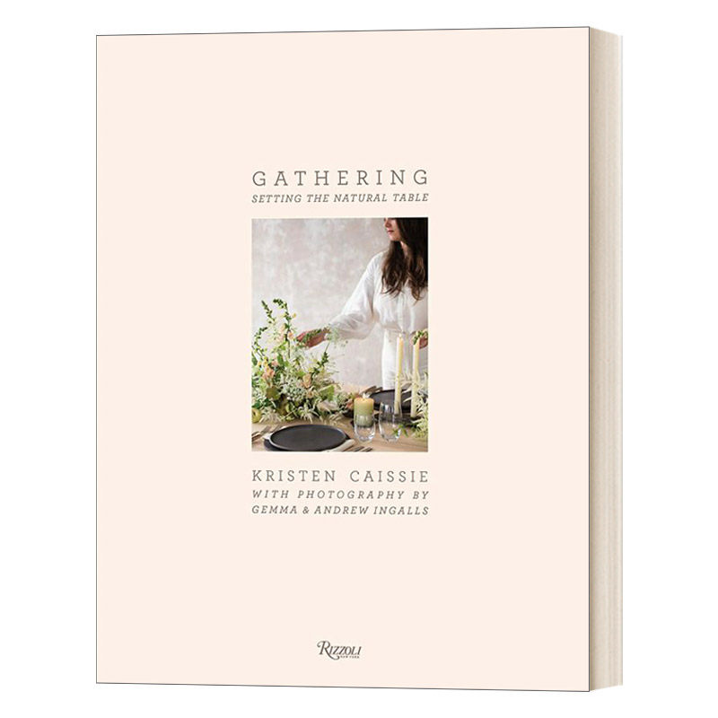 英文原版 Gathering 创意餐桌布置与设计 收集展示所有季节的创意桌面想法与风格 聚会的自然风格餐桌 精装 英文版 进口书籍